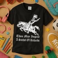 Thou May Ingest A Satchel Of Richards Kids T-Shirt thumb 3