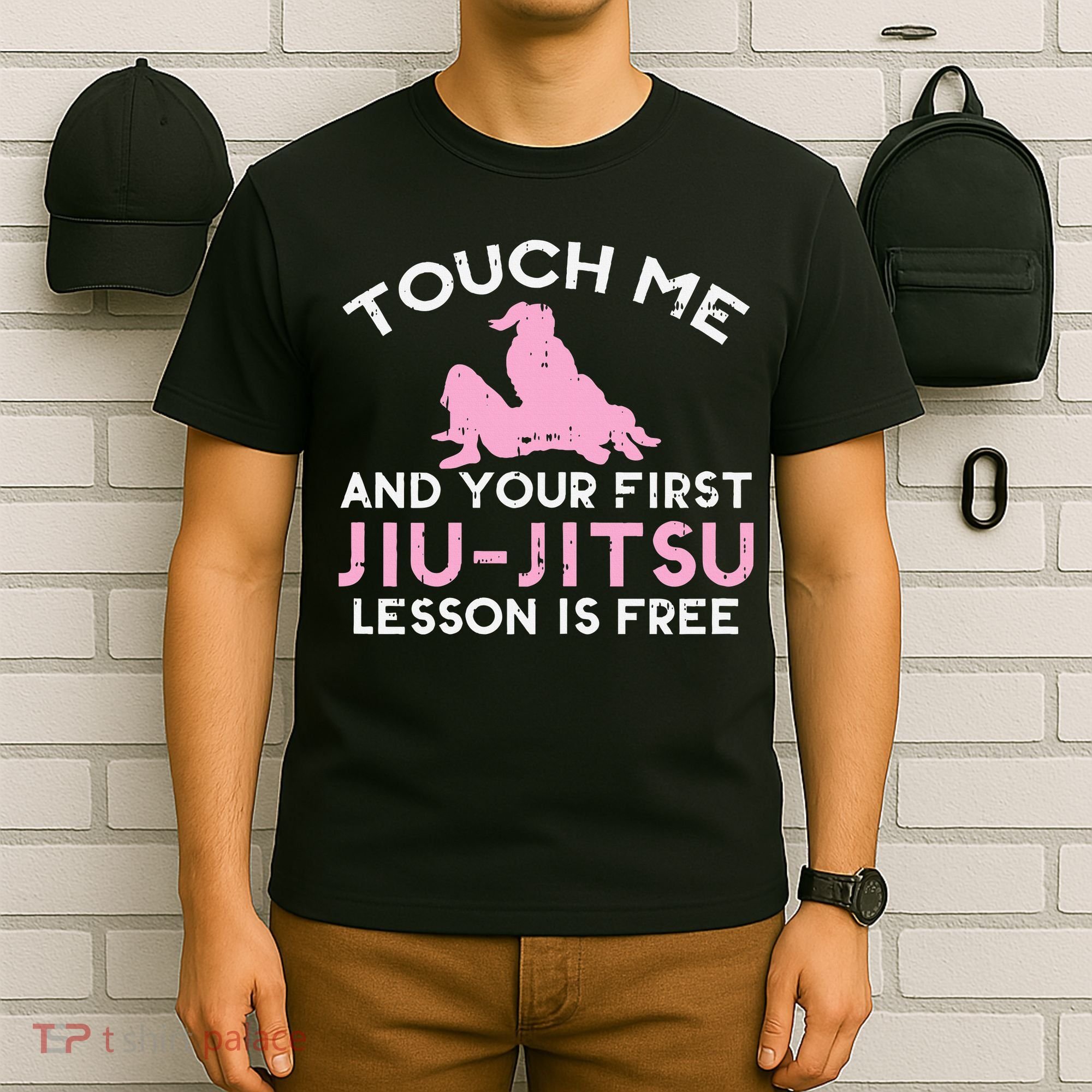 Touch Me Jiu Jitsu Lesson Free  Pink Martial Arts Gift T-Shirt