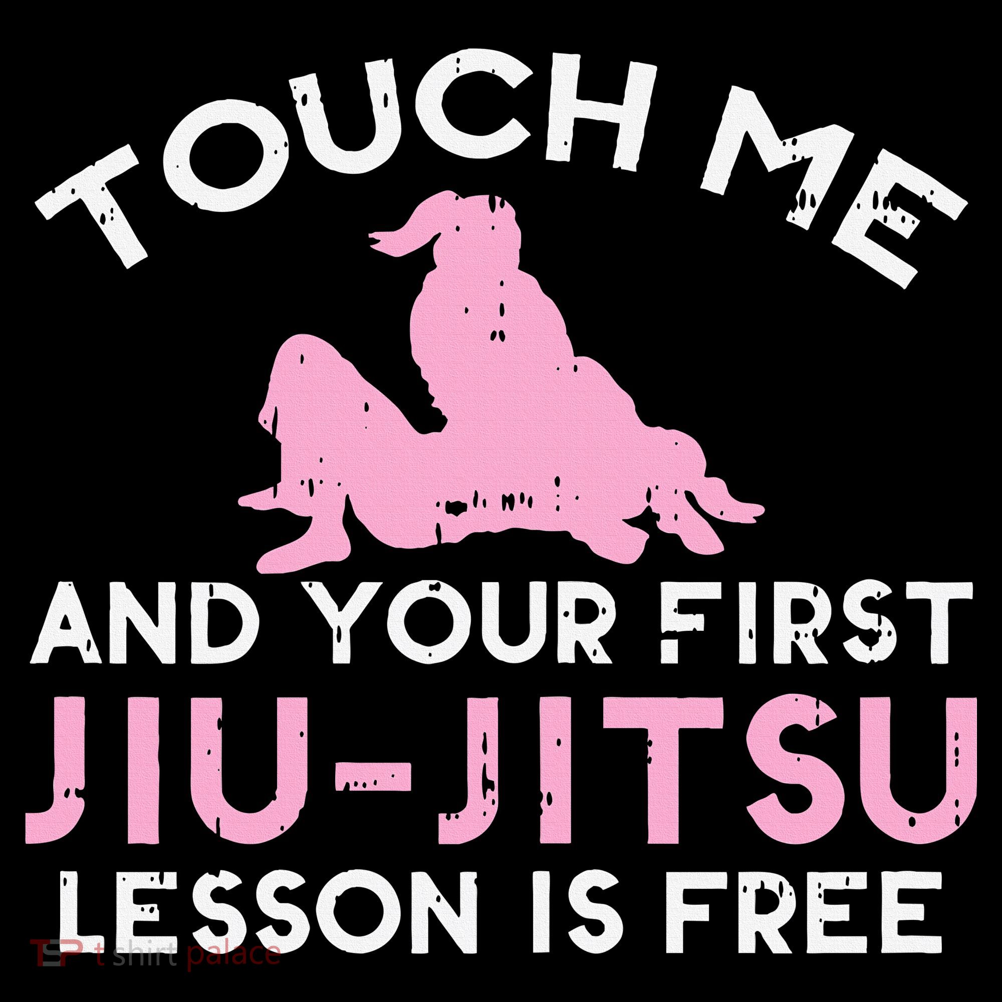 Touch Me Jiu Jitsu Lesson Free  Pink Martial Arts Gift Coffee Mug
