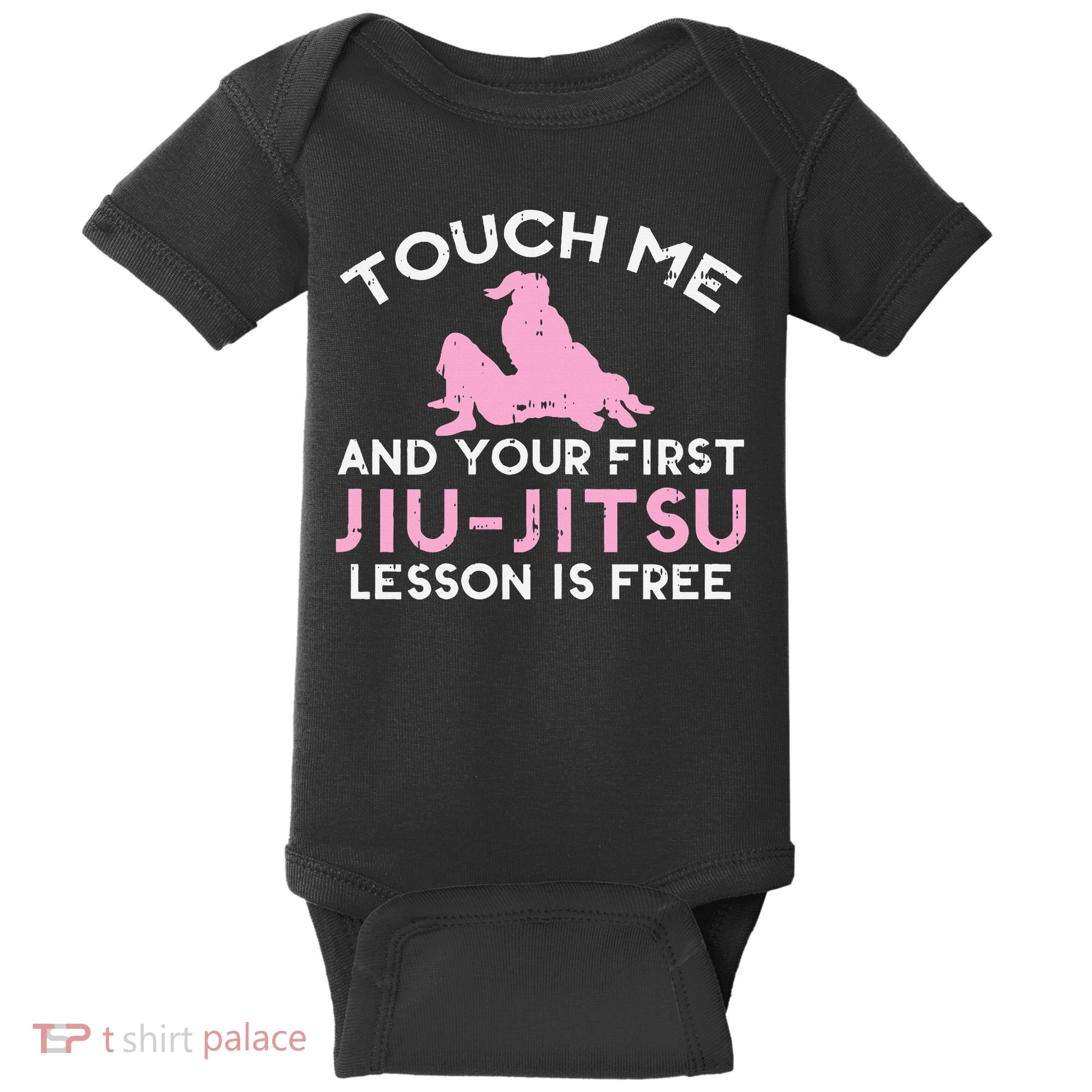 Touch Me Jiu Jitsu Lesson Free  Pink Martial Arts Gift Baby Bodysuit