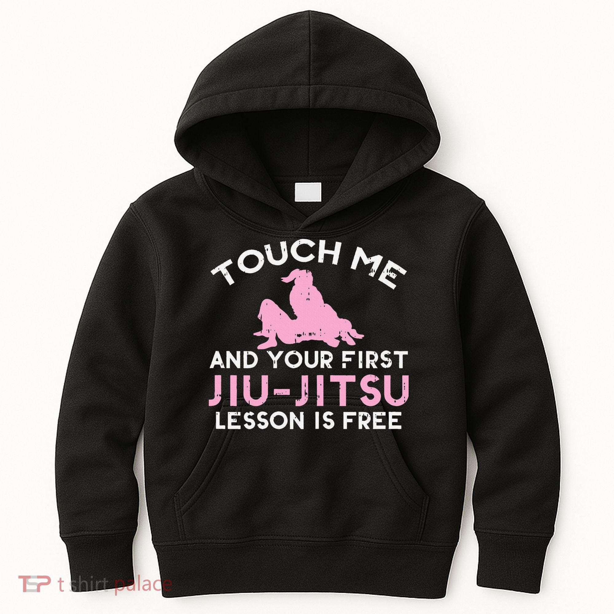Touch Me Jiu Jitsu Lesson Free  Pink Martial Arts Gift Kids Hoodie