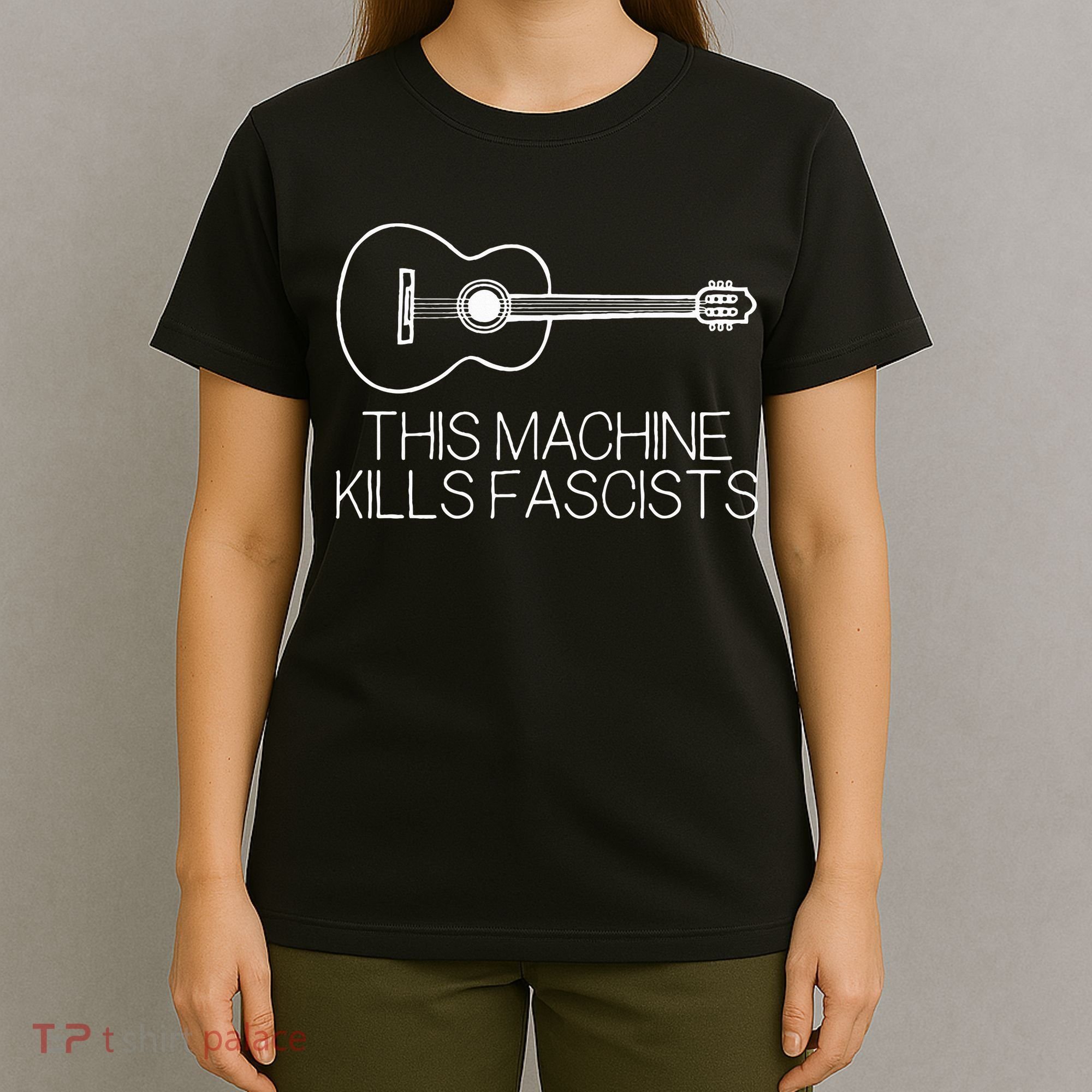 This Machine Kills Fascists T-Shirt