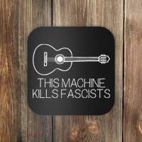 This Machine Kills Fascists Coaster thumb 0