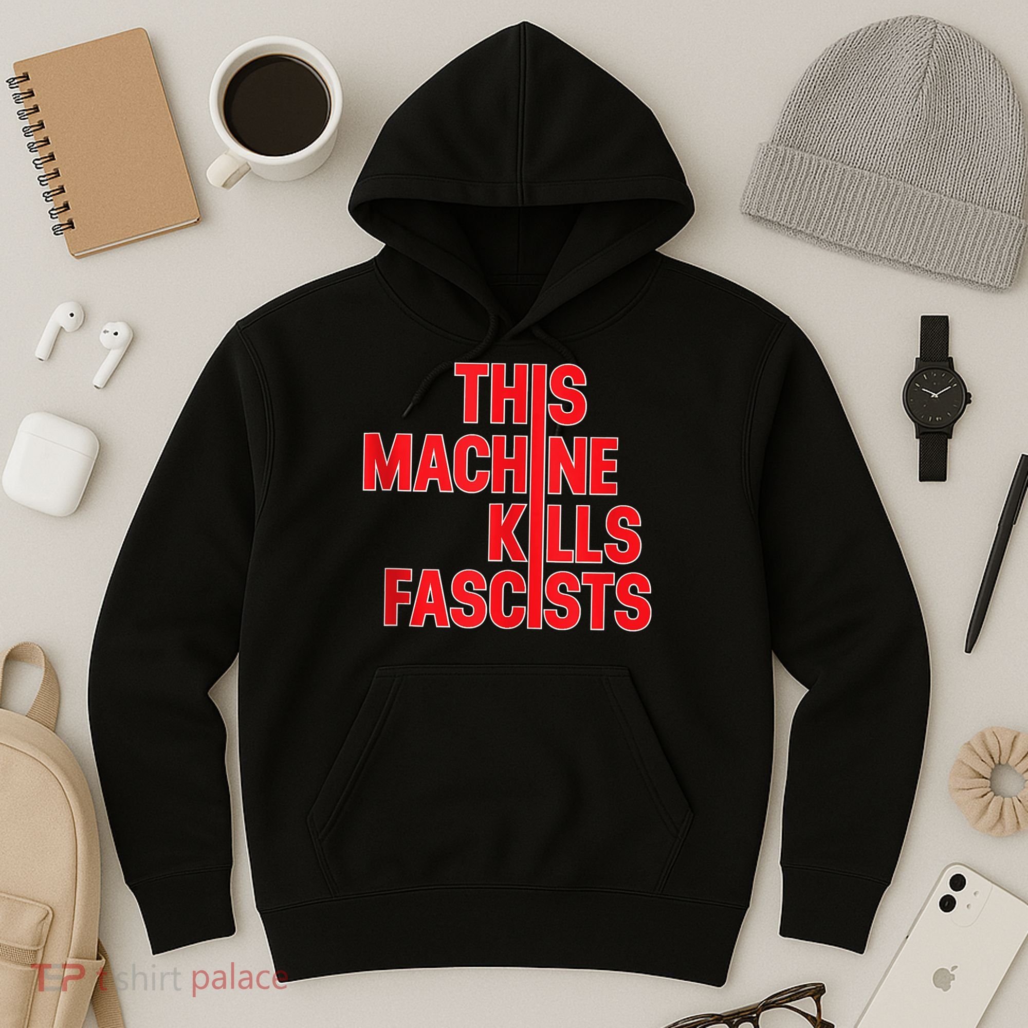 This Machine Kills Fascists Hoodie