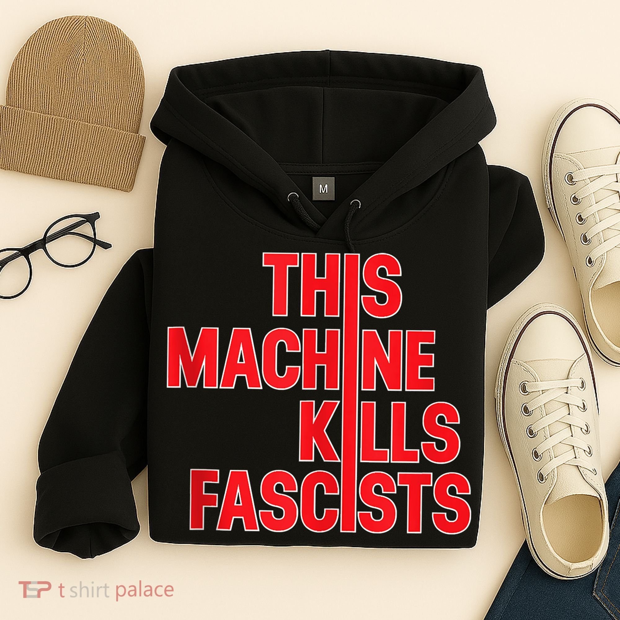 This Machine Kills Fascists Hoodie