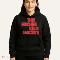 This Machine Kills Fascists Hoodie thumb 5