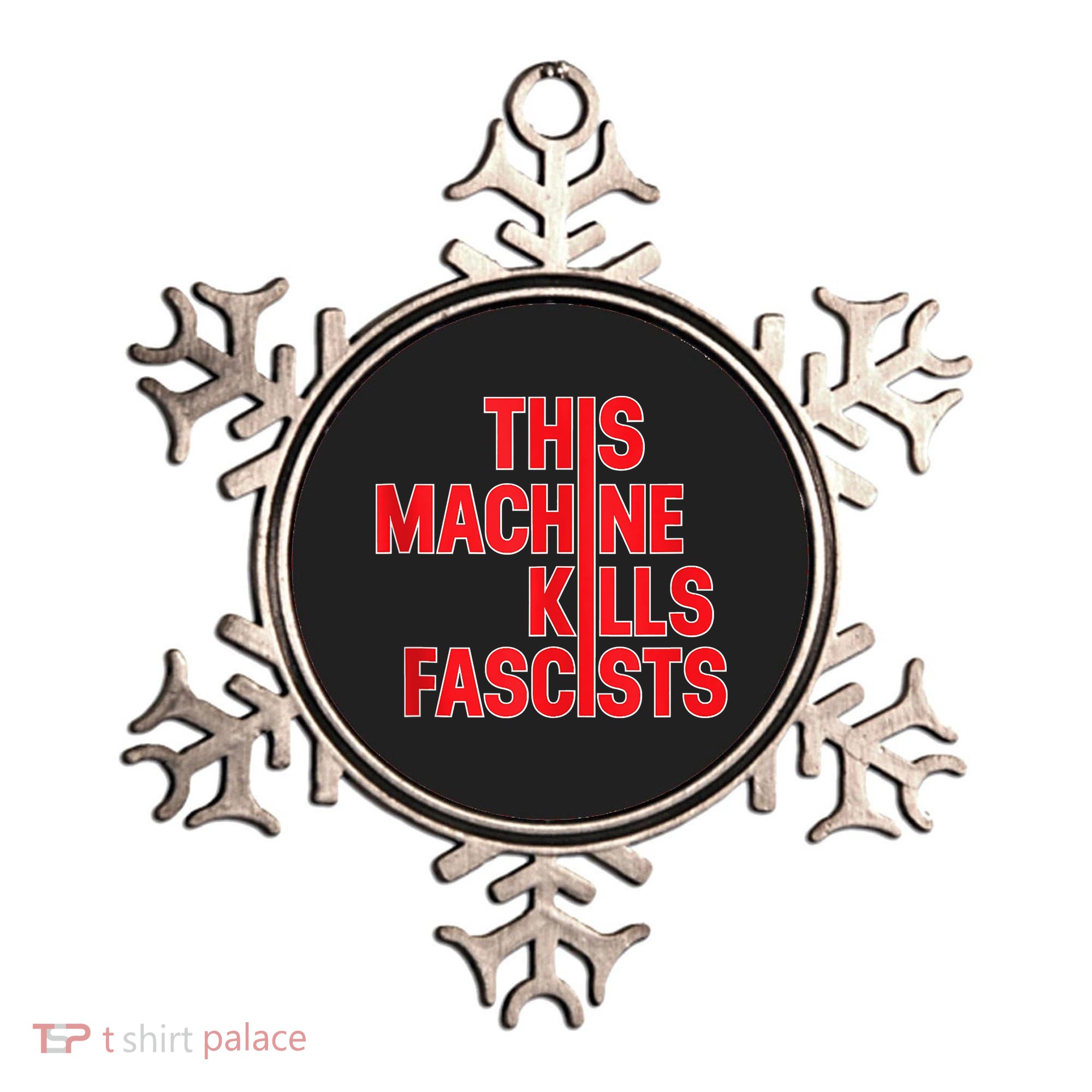 This Machine Kills Fascists Ornament