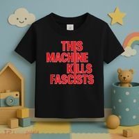 This Machine Kills Fascists Toddler T-Shirt thumb 3