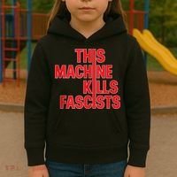 This Machine Kills Fascists Kids Hoodie thumb 3