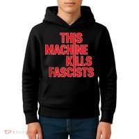 This Machine Kills Fascists Kids Hoodie thumb 4