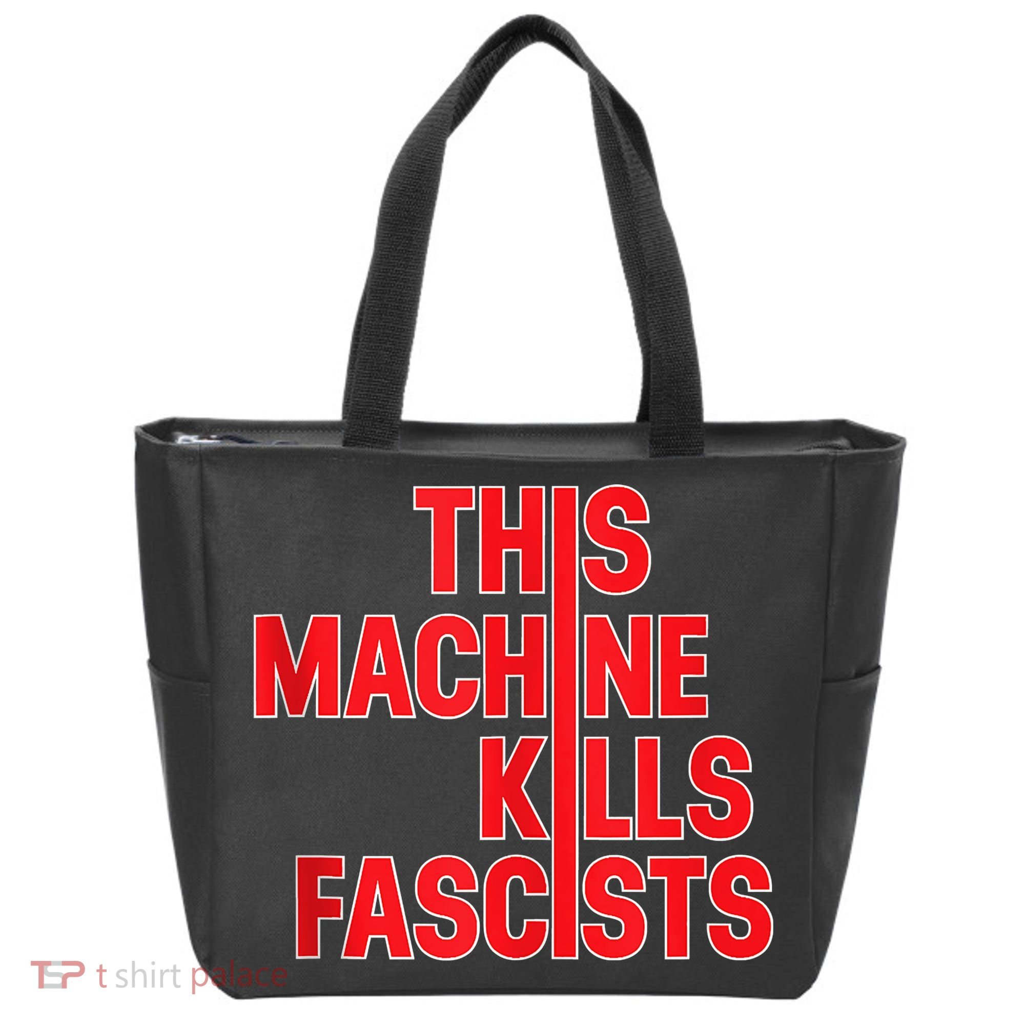 This Machine Kills Fascists Tote Bag