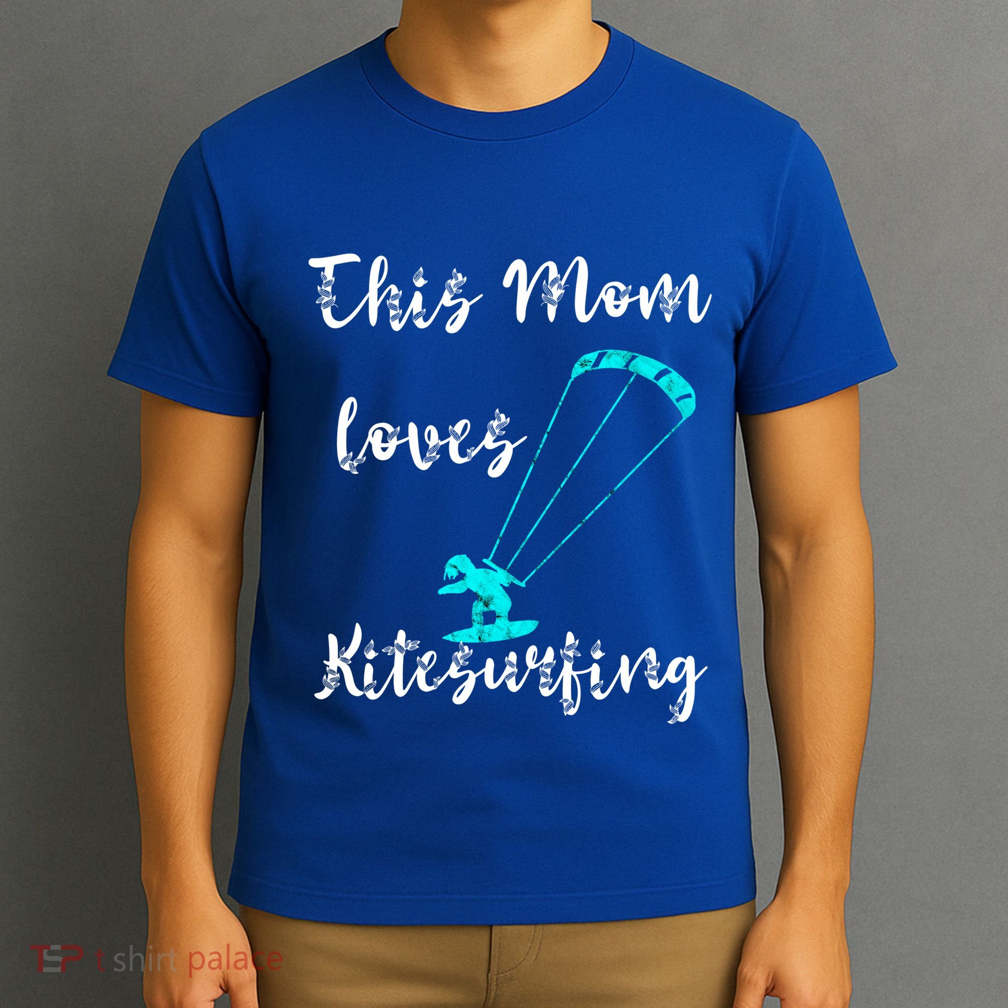This Mom Loves Kitesurfing Kite Surfing Kiteboard Kitesurfer Meaningful Gift T-Shirt