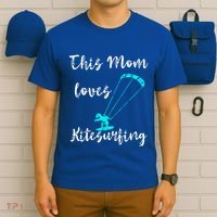 This Mom Loves Kitesurfing Kite Surfing Kiteboard Kitesurfer Meaningful Gift T-Shirt thumb 6