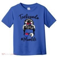 Taekwondo Mom Life Messy Hair Karate Moms Meaningful Gift Toddler T-Shirt thumb 0