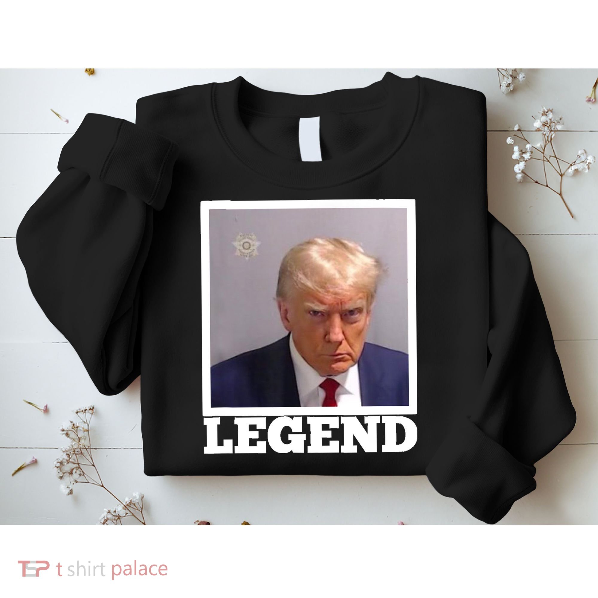 TRUMP MUGSHOT LEGEND President Trump 2024 Fulton Sweatshirt