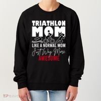 Triathlon Mom Like A Normal Mom But Way More Awesome Cute Gift Women's Sweatshirt thumb 0