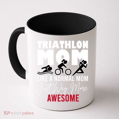 Triathlon Mom Like A Normal Mom But Way More Awesome Cute Gift Coffee Mug