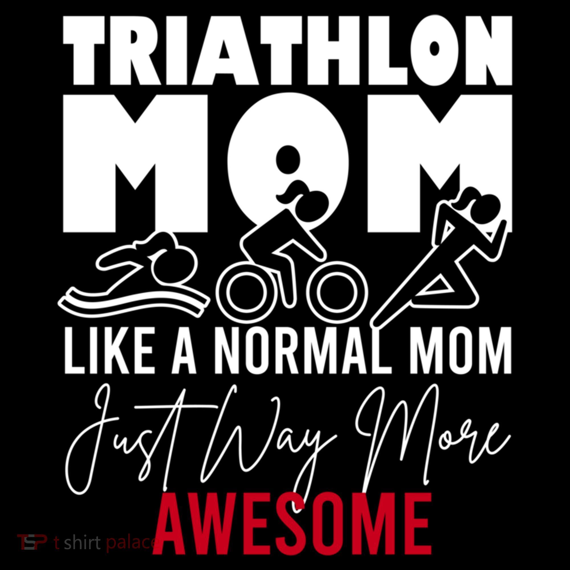 Triathlon Mom Like A Normal Mom But Way More Awesome Cute Gift Coffee Mug