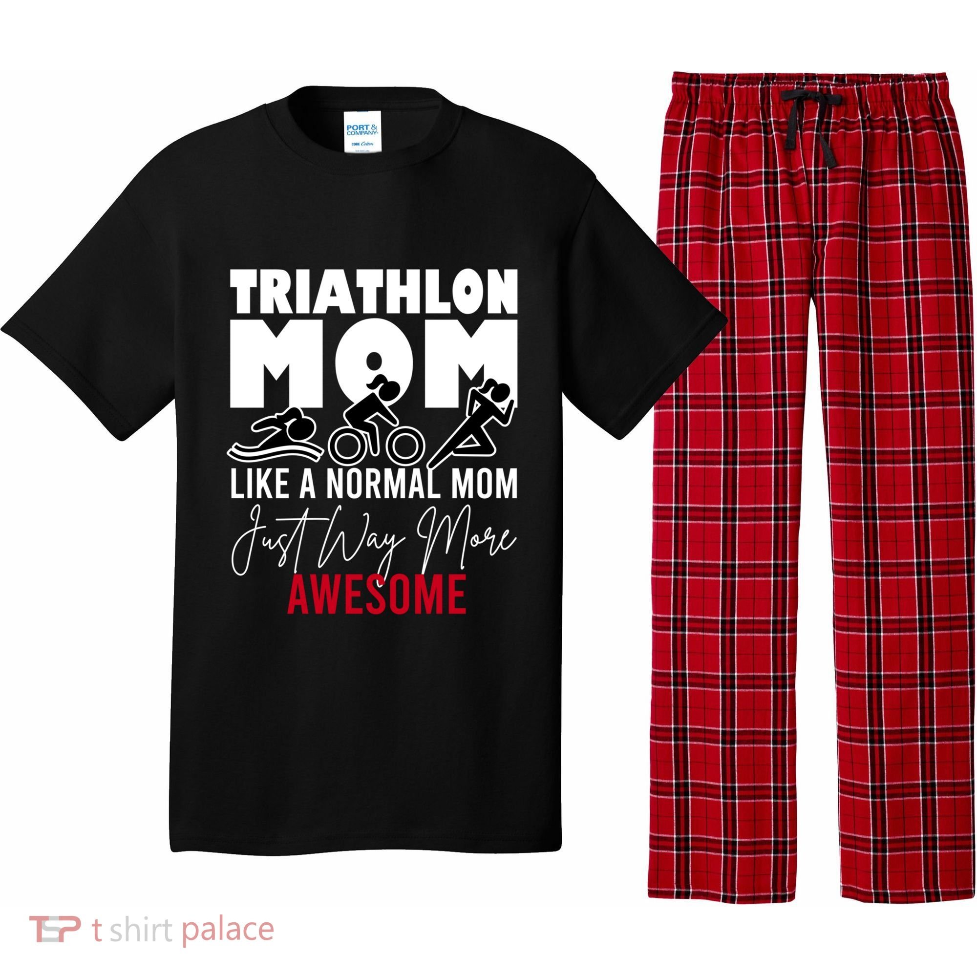 Triathlon Mom Like A Normal Mom But Way More Awesome Cute Gift Pajama Set