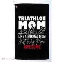 Triathlon Mom Like A Normal Mom But Way More Awesome Cute Gift Golf Towel thumb 0