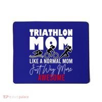 Triathlon Mom Like A Normal Mom But Way More Awesome Cute Gift Mousepad thumb 0