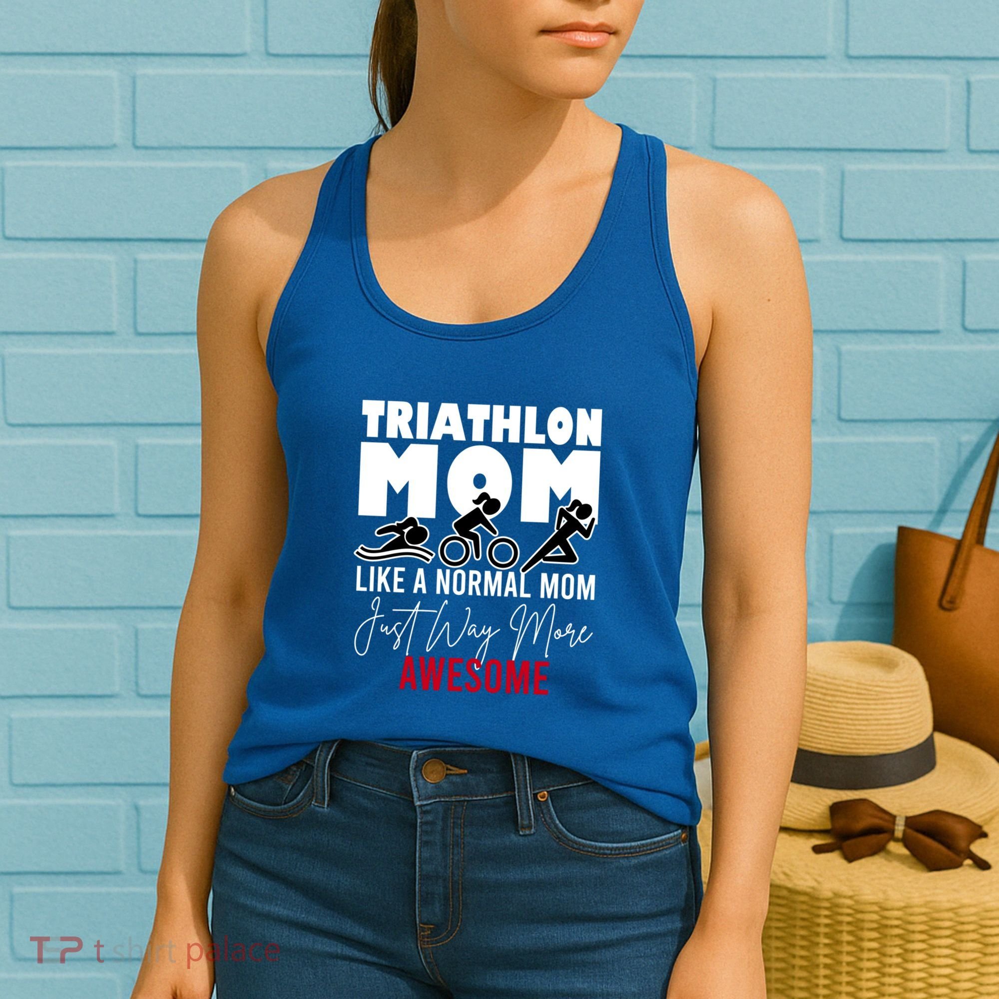 Triathlon Mom Like A Normal Mom But Way More Awesome Cute Gift Women's Tank Top