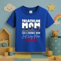 Triathlon Mom Like A Normal Mom But Way More Awesome Cute Gift Toddler T-Shirt thumb 3
