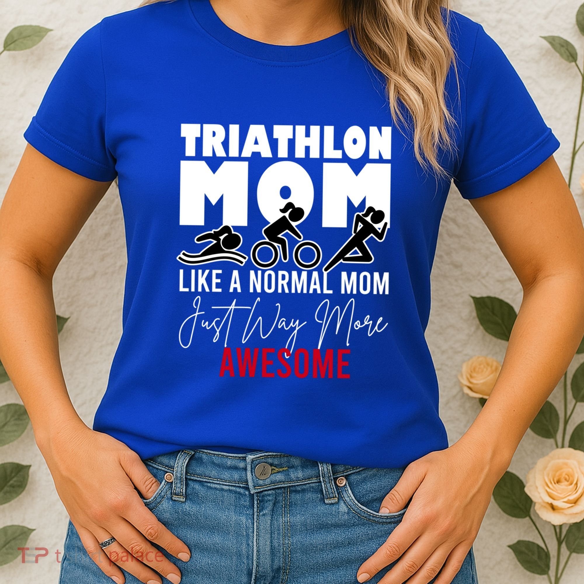 Triathlon Mom Like A Normal Mom But Way More Awesome Cute Gift Women's T-Shirt