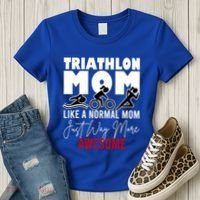 Triathlon Mom Like A Normal Mom But Way More Awesome Cute Gift Women's T-Shirt thumb 3