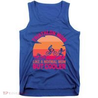 Triathlon Mom Like A Normal Mom But Cooler Triathlete Tri Gift Tank Top thumb 0