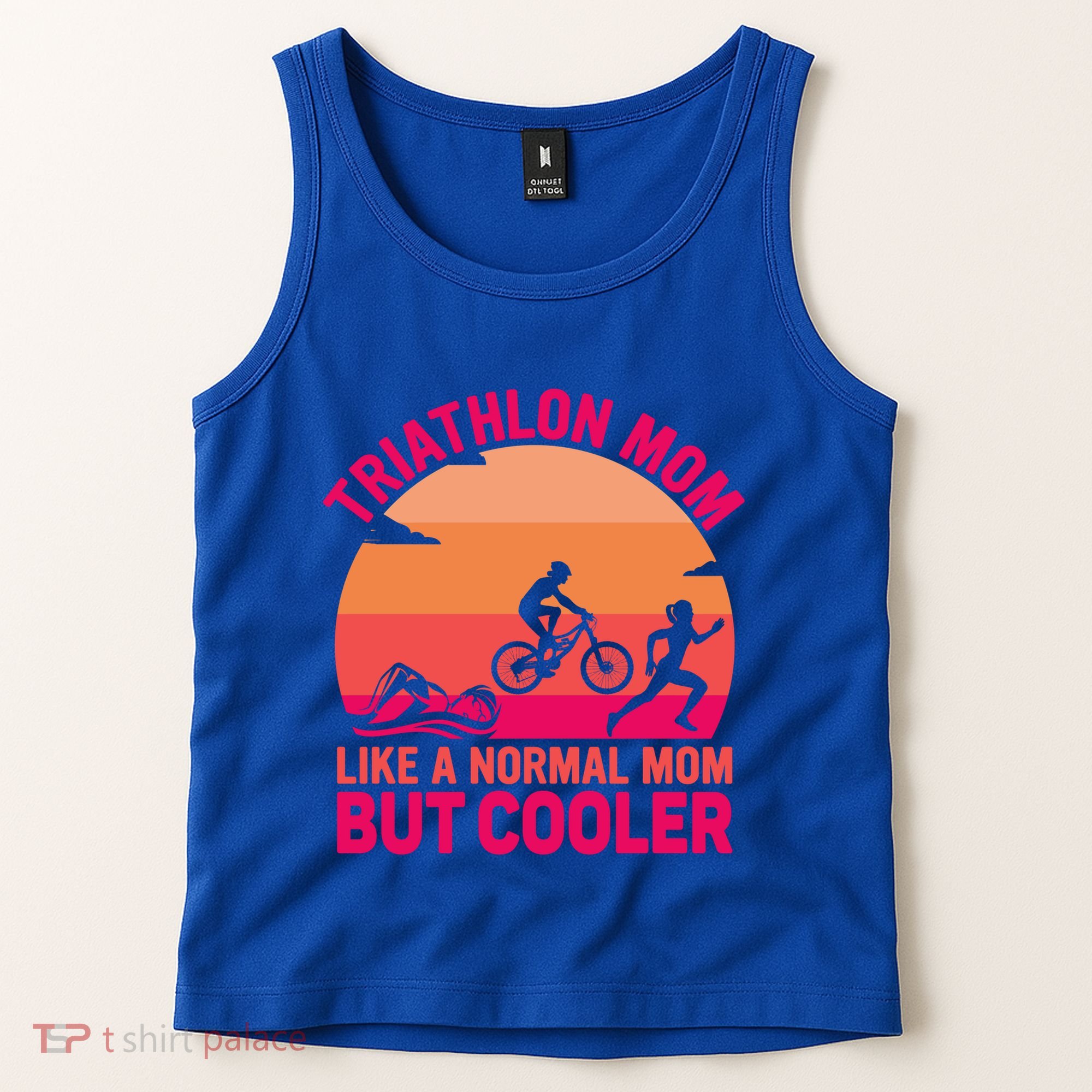 Triathlon Mom Like A Normal Mom But Cooler Triathlete Tri Gift Tank Top