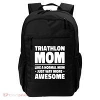 Triathlon Mom Like A Normal Mom Just Way More Awesome Sport Gift Backpack thumb 0