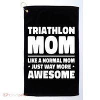 Triathlon Mom Like A Normal Mom Just Way More Awesome Sport Gift Golf Towel thumb 0