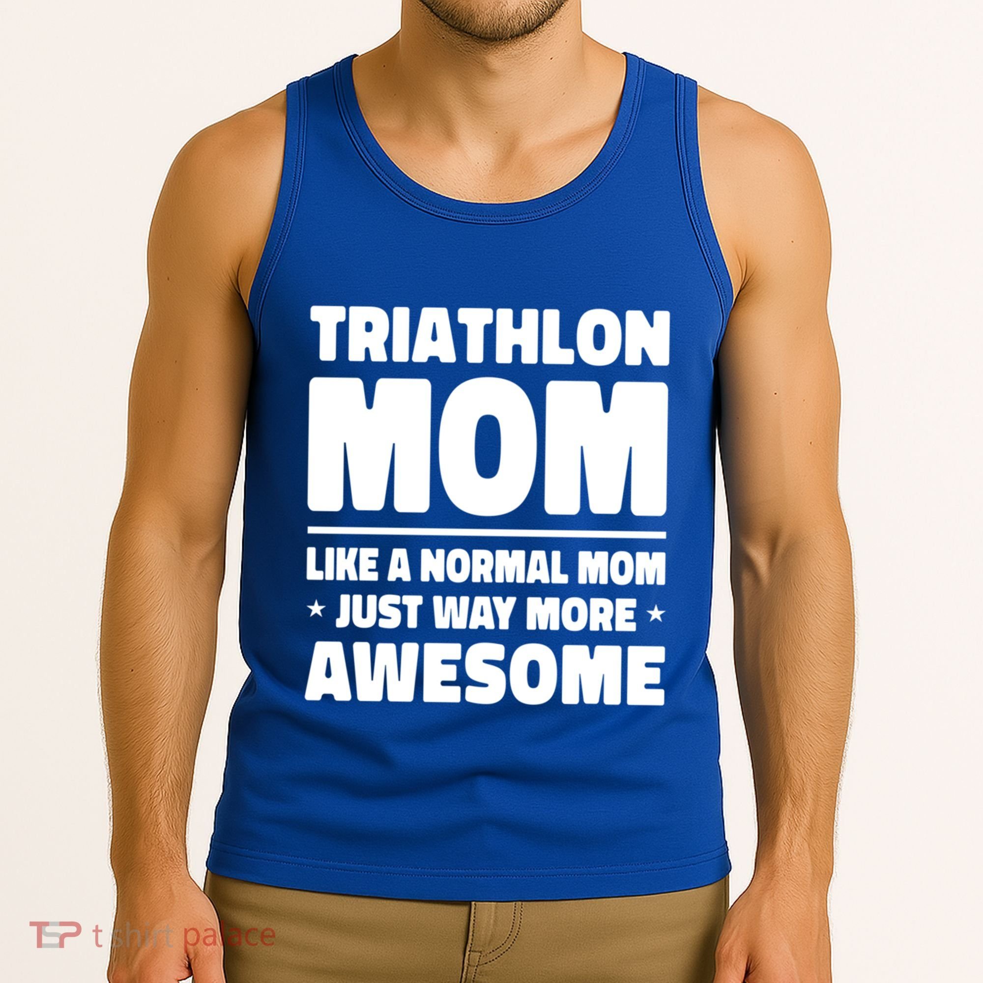 Triathlon Mom Like A Normal Mom Just Way More Awesome Sport Gift Tank Top