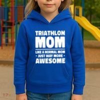 Triathlon Mom Like A Normal Mom Just Way More Awesome Sport Gift Kids Hoodie thumb 3