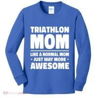 Triathlon Mom Like A Normal Mom Just Way More Awesome Sport Gift Kids Long Sleeve Shirt thumb 0