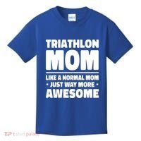 Triathlon Mom Like A Normal Mom Just Way More Awesome Sport Gift Kids T-Shirt thumb 0