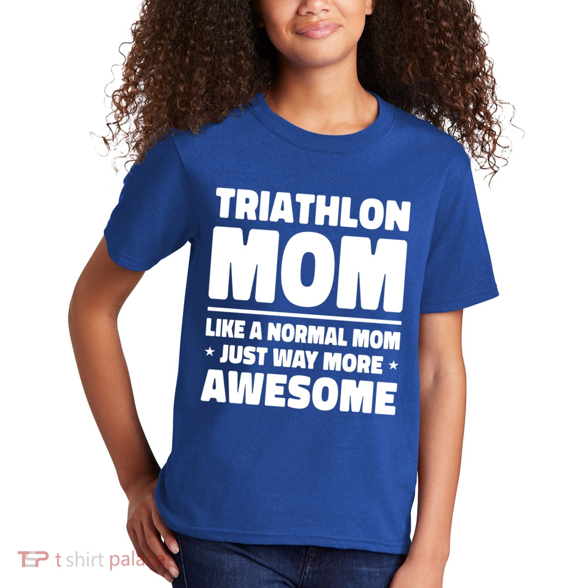 Triathlon Mom Like A Normal Mom Just Way More Awesome Sport Gift Kids T-Shirt