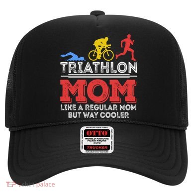 Triathlon Mom Like A Regular Mom But Cooler Triathlon Mom Gift Hat