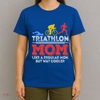 Triathlon Mom Like A Regular Mom But Cooler Triathlon Mom Gift T-Shirt thumb 4