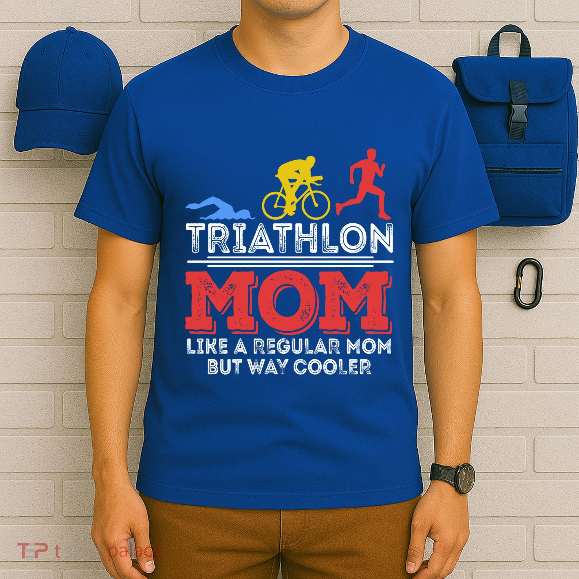 Triathlon Mom Like A Regular Mom But Cooler Triathlon Mom Gift T-Shirt