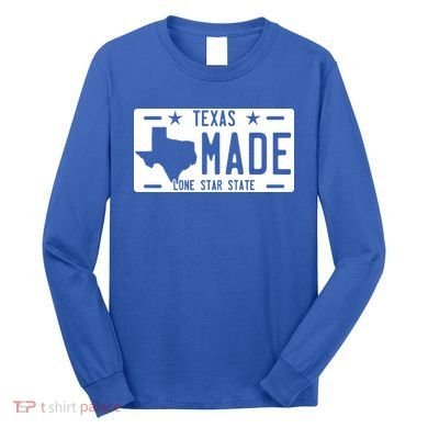 Texas Made Lone Star License Plate Long Sleeve Shirt