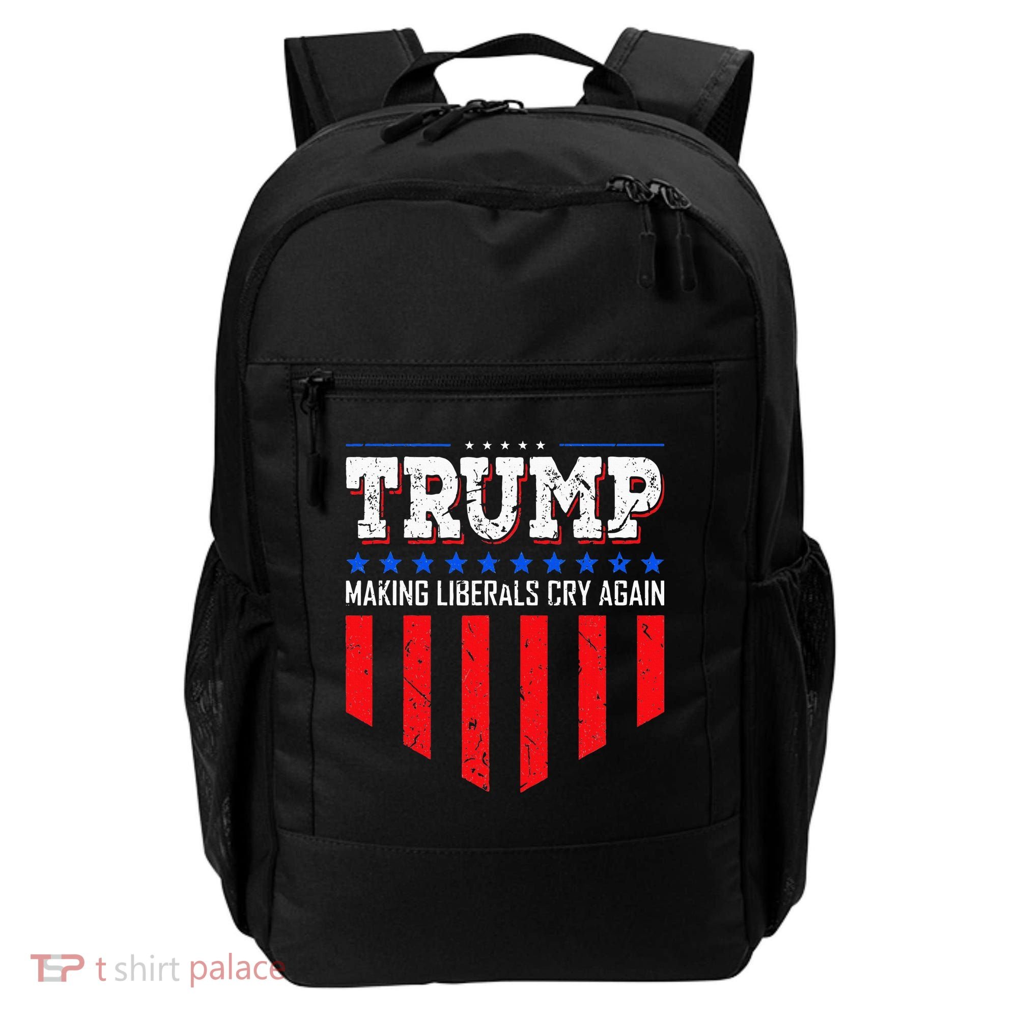 Trump Making Liberals Cry Again Funny Election Backpack