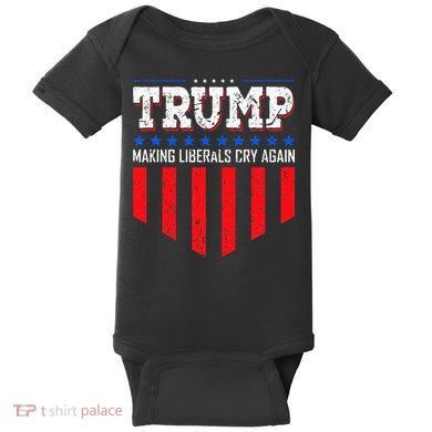 Trump Making Liberals Cry Again Funny Election Baby Bodysuit