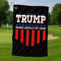Trump Making Liberals Cry Again Funny Election Golf Towel thumb 1
