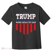 Trump Making Liberals Cry Again Funny Election Toddler T-Shirt thumb 0