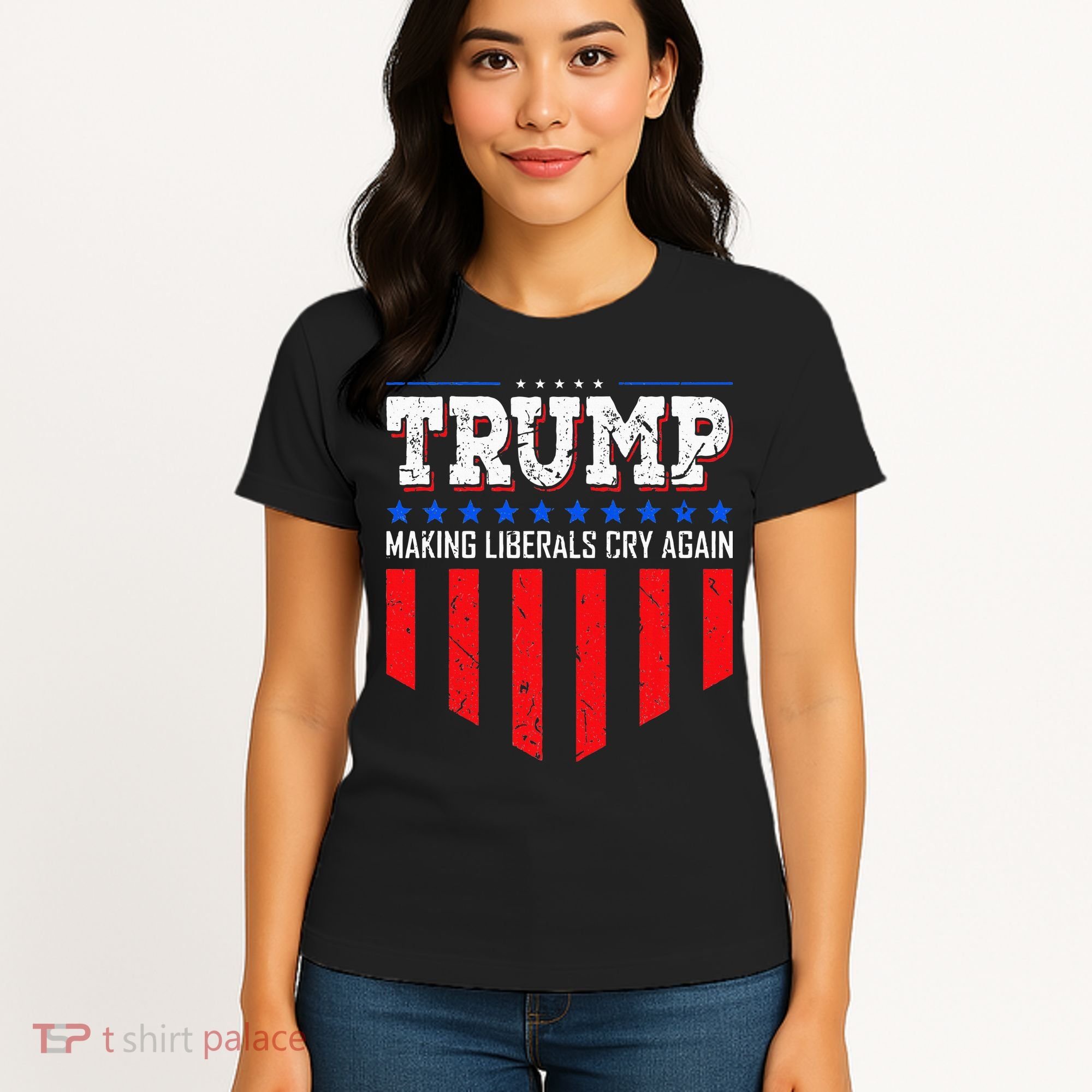 Trump Making Liberals Cry Again Funny Election Women's T-Shirt