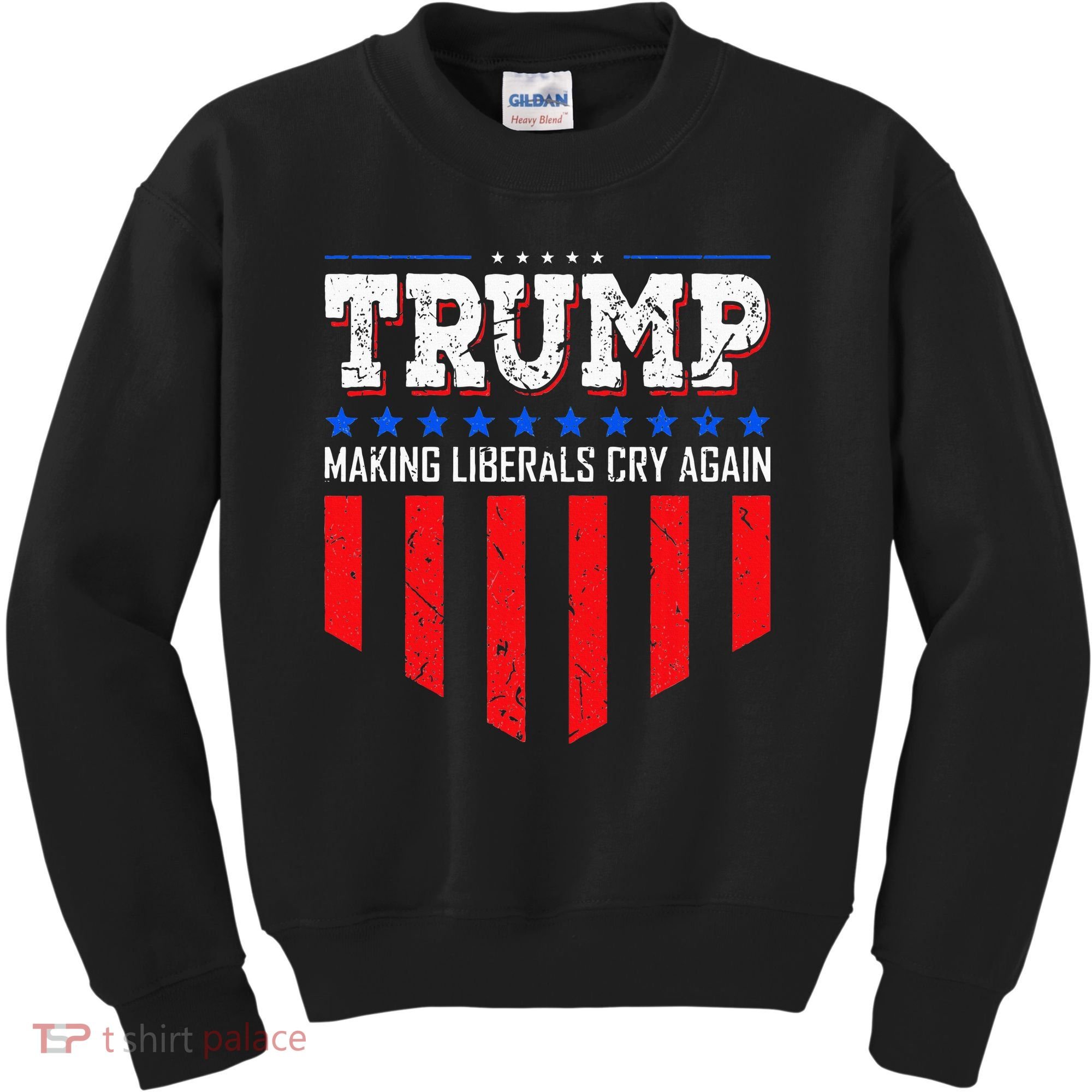 Trump Making Liberals Cry Again Funny Election Kids Sweatshirt