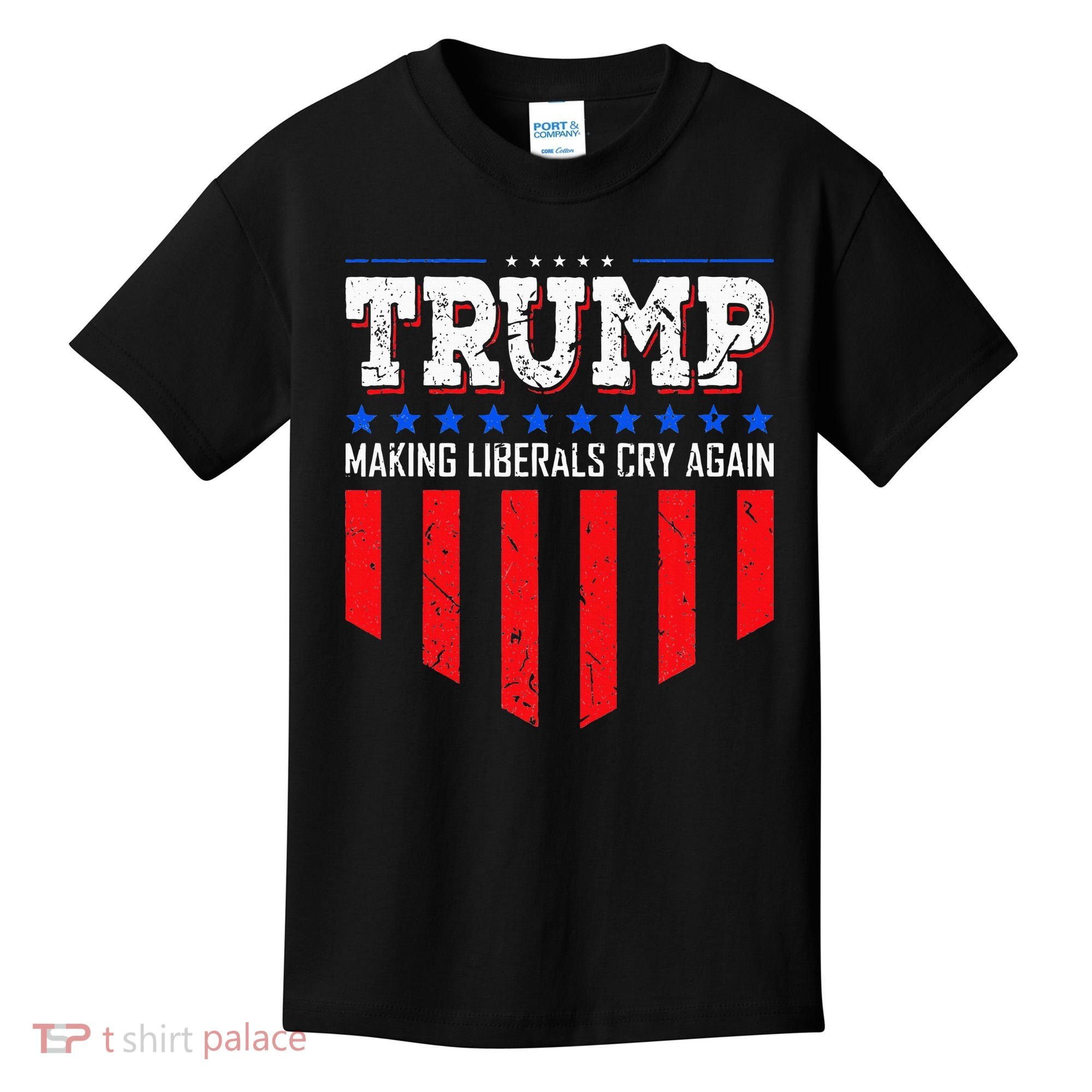 Trump Making Liberals Cry Again Funny Election Kids T-Shirt