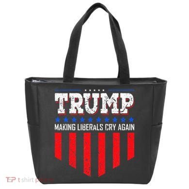 Trump Making Liberals Cry Again Funny Election Tote Bag